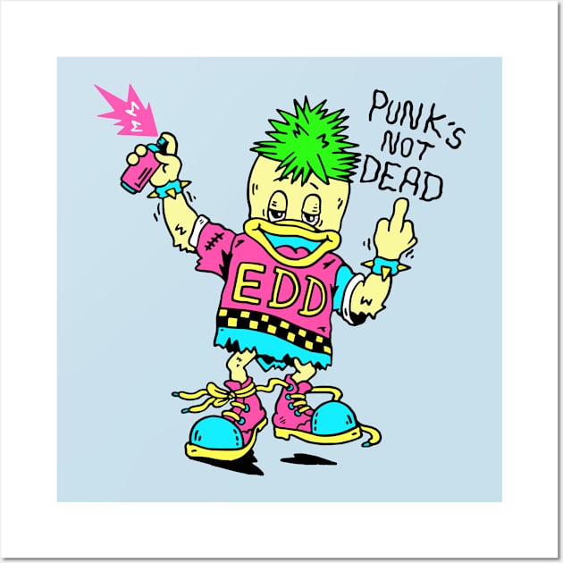 Punk’s Not Dead Wall Art by vouch wiry